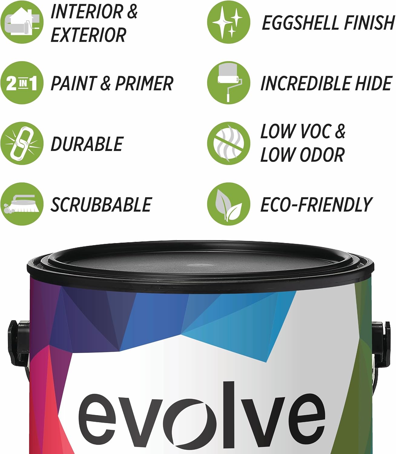 EVOLVE Paint & Primer: Environment-friendly, Low Sheen with One-coat Coverage for Interior & Exterior surfaces (Clover White, 1-Gallon)