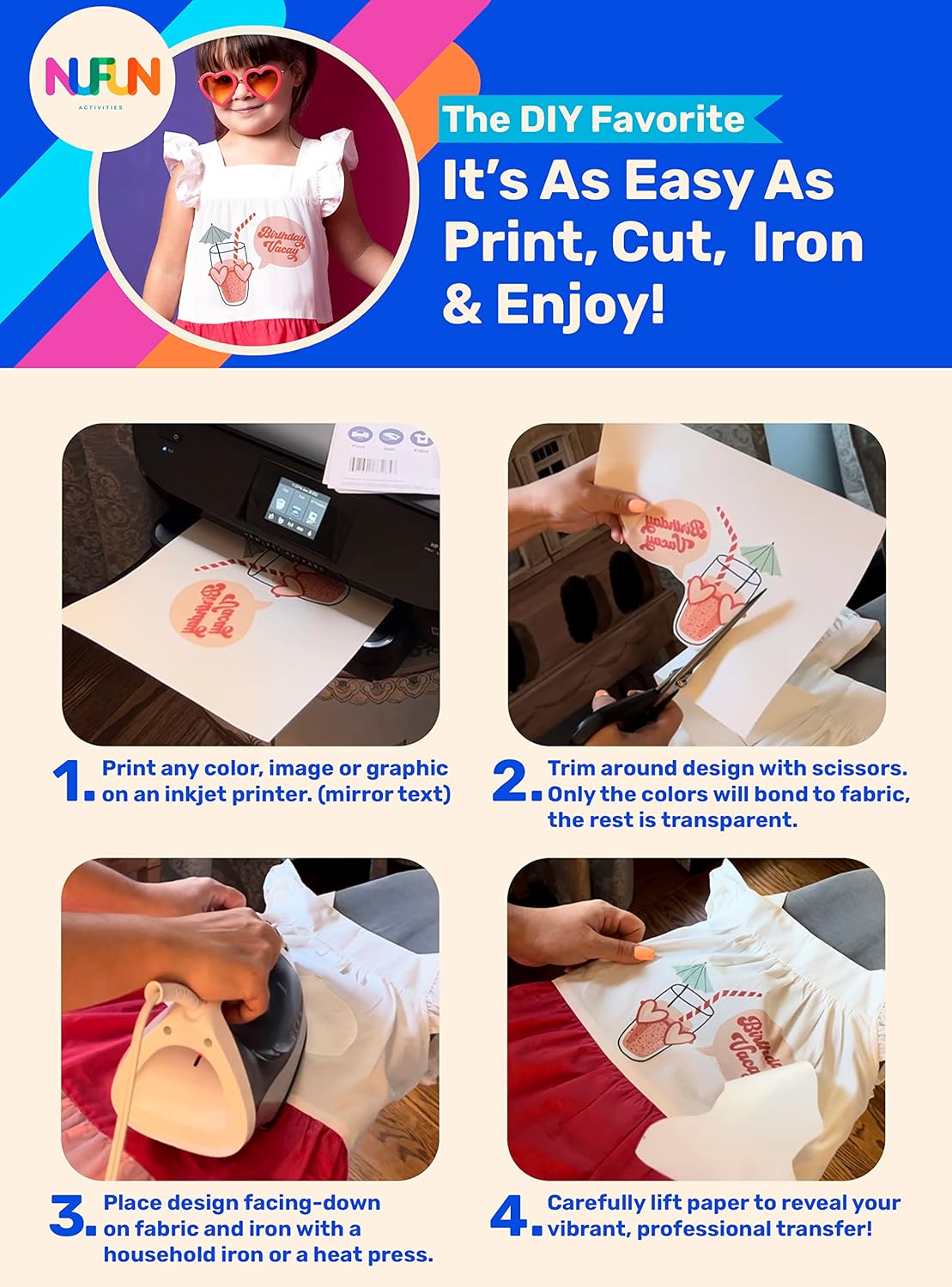 NuFun Activities Printable Iron-on Heat Transfer Paper for T Shirts, Light Fabrics, 50 Sheets 8.5 x 11 inch, Long Lasting, Durable, Professional Quality, Easy DIY, Non-Toxic, Made in The USA